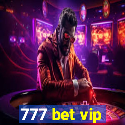 777 bet vip